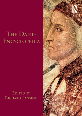 Dante Encyclopedia - Lansing, Richard (Editor)