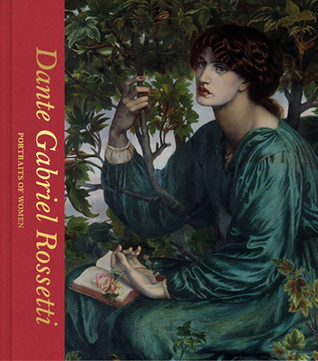 Dante Gabriel Rossetti: Portraits of Women (Victoria and Albert Museum) - Mancoff, Debra N.