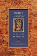 Dante's Commedia: Theology as Poetry