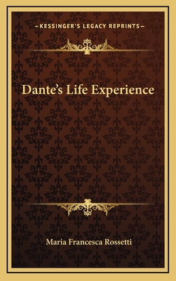 Dante's Life Experience - Rossetti, Maria Francesca