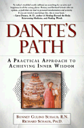 Dante's Path: Practical Approach to Achieving Inner Wisdom - Schaub, Bonney Gulino, R.N., and Schaub, Richard, Dr., PhD