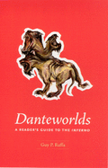 Danteworlds: A Reader's Guide to the Inferno