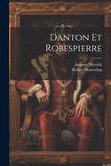 Danton Et Robespierre