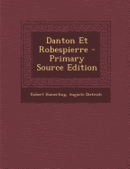 Danton Et Robespierre