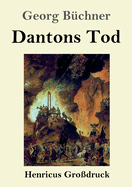 Dantons Tod (Gro?druck)