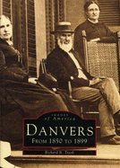 Danvers, from 1850 to 1899 - Trask, Richard B