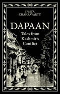 Dapaan: Tales from Kashmir's Conflict