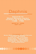 Daphnis: Zeitschrift Fur Mittlere Deutsche Literatur Und Kultur Der Fruhen Neuzeit (1400 - 1750)