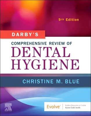Darby's Comprehensive Review of Dental Hygiene - Blue, Christine M, MS