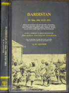 Dardistan in 1866, 1886, and 1893: Being an Account of the History, Religions, Customs, Legends, Fables, and Songs of Gilgit, Chilas, Kandia (Gabrial)