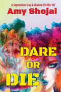 Dare Or DIe: A Dog Lover's Crime Thriller Suspense