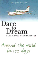 Dare to Dream: Flying Solo with Diabetes