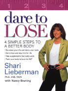 Dare to Lose: 4 Simple Steps to Achieve a Better Body