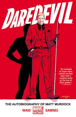 Daredevil, Volume 4: The Autobiography of Matt Murdock - Waid, Mark (Text by)