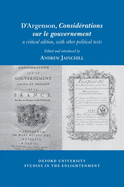 D'Argenson, Considerations sur le gouvernement, a critical edition, with Other Political Texts