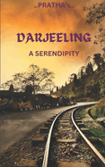 Darjeeling: A Serendipity