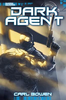 Dark Agent - Bowen, Carl