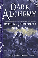 Dark Alchemy: Magical Tales from Masters of Modern Fantasy