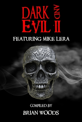 Dark and Evil: Volume Two - Dahman, Catt, and Woods, Brian