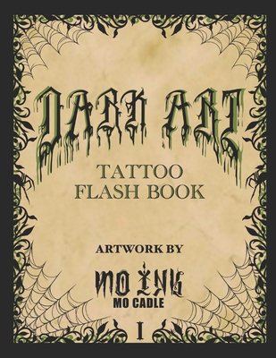 Dark Art: Tattoo Flash Book - Cadle, Mo