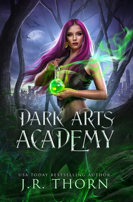 Dark Arts Academy: Book 2 - Thorn, J R