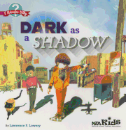 Dark as a Shadow