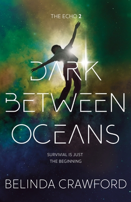 Dark Between Oceans - Crawford, Belinda