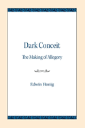 Dark Conceit: The Making of Allegory