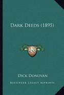 Dark Deeds (1895) - Donovan, Dick