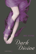 Dark Divine - DeSpain, Bree