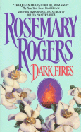 Dark Fires - Rogers, Rosemary
