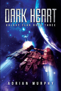 Dark Heart: A Sci-Fi Action-Adventure Thriller