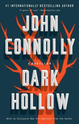 Dark Hollow: A Charlie Parker Thriller - Connolly, John