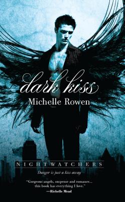 Dark Kiss - Rowen, Michelle