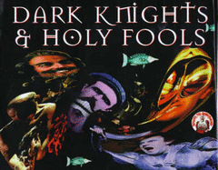 Dark Knights and Holy Fools: Art and Films of Terry Gilliam - Gilliam, Terry (Foreword by), and McCabe, Bob