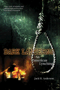 Dark Lanterns: An American Lynching