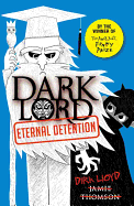Dark Lord: Eternal Detention: Book 3