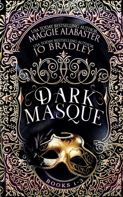 Dark Masque Complete Collection - Alabaster, Maggie