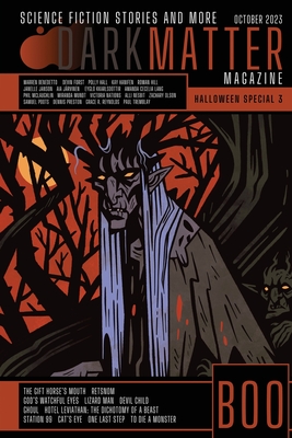 Dark Matter Magazine Halloween Special Issue 2023 - Carroll, Rob (Editor)