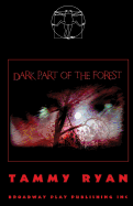 Dark Part Of The Forest