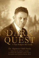 Dark Quest: A High Religion That Leads