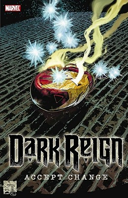 Dark Reign: Accept Change - Bendis, Brian Michael (Text by), and Pak, Greg (Text by), and Parker, Jeff (Text by)