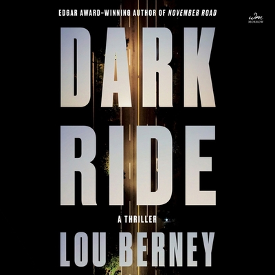 Dark Ride: A Thriller - Berney, Lou, and McClain, Johnathan (Read by)