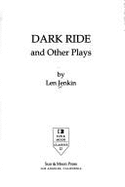 Dark Ride and Other Plays