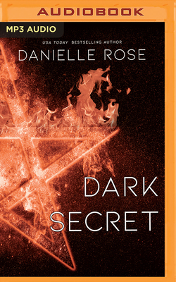 Dark Secret - Rose, Danielle, and Dawe, Angela (Read by)