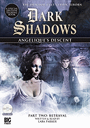 Dark Shadows Angeliques Descent Part 2 (Dark Shadows Big Finish) - Lara Parker