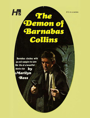 Dark Shadows the Complete Paperback Library Reprint Volume 8: The Demon of Barnabas Collins - Ross, Marylin