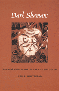 Dark shamans: kanaim? and the poetics of violent death