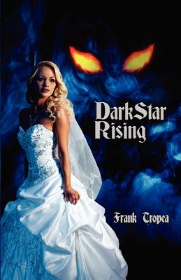 Dark Star Rising - Tropea, Frank