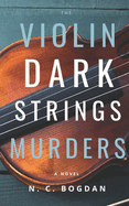 Dark Strings: The Violin Murders